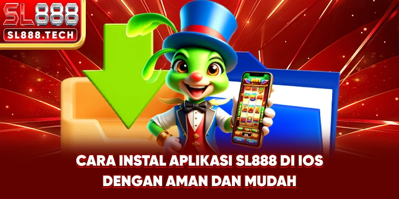 Cara Instal Aplikasi SL888 di iOS dengan Aman dan Mudah