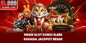 Mesin Slot Koboi SL888 – Rahasia Jackpot Besar